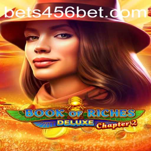Exploring the Thrilling Universe of Book of Riches Deluxe Chapter 2 on 456BET.com