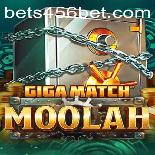 Experience the Excitement of GigaMatchMoolah: The Latest Sensation from 456BET.com